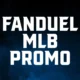 FanDuel MLB promo