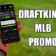 DraftKings MLB promo
