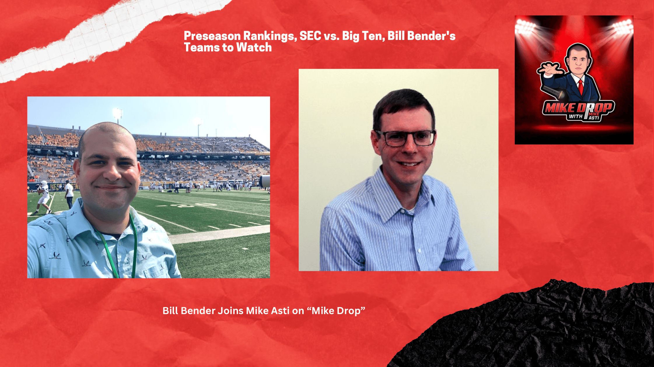 Mike Asti talks college football with Bill Bender on Mike Drop